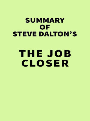cover image of Summary of Steve Dalton's the Job Closer